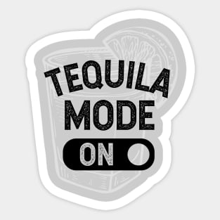 Tequila MODE ON Sticker